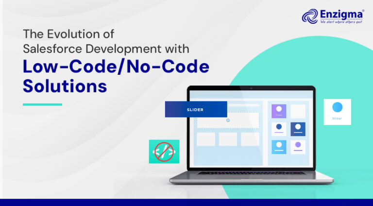 The Evolution of Salesforce Development with Low-Code/No-Code Solutions